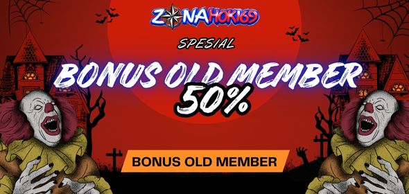 BONUS OLD MEMBER 50%
